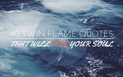 40 Twin Flame Quotes That Will Fire Your Soul