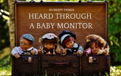 19 Creepy Things Heard Through a Baby Monitor