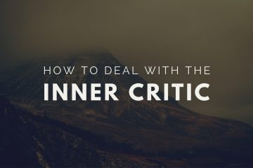 How to Deal With Your Inner Critic