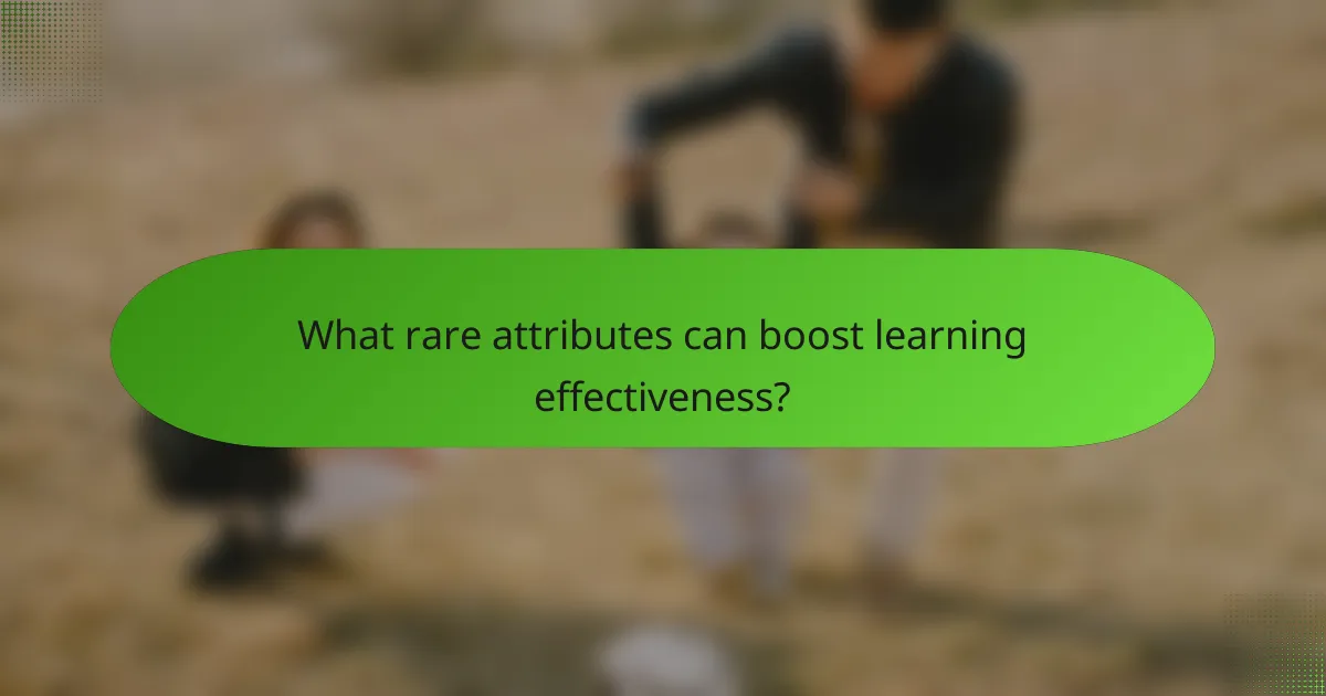 What rare attributes can boost learning effectiveness?